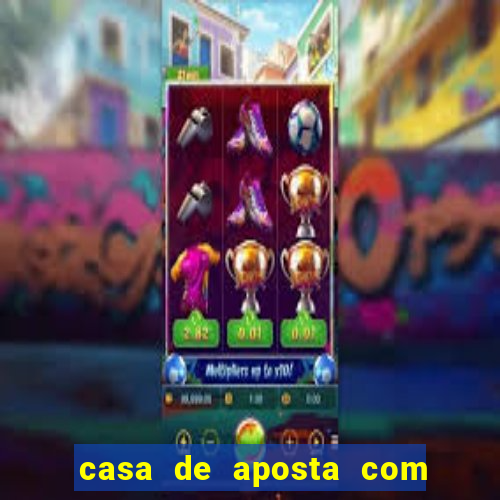 casa de aposta com saque ilimitado